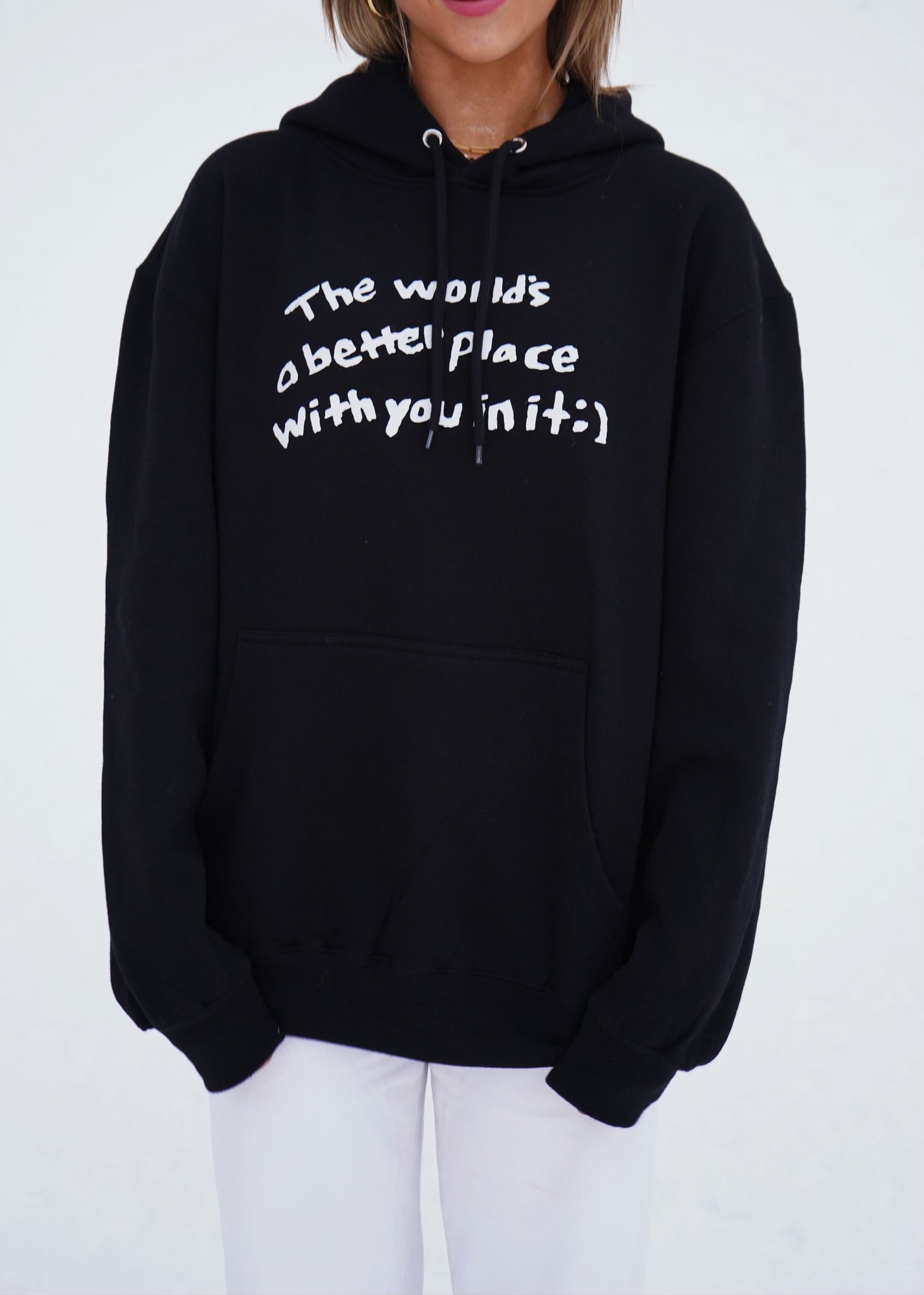 The World’s Better With You Hoodie